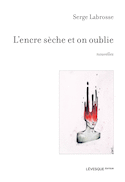 Encre sèche et on oublie (L')